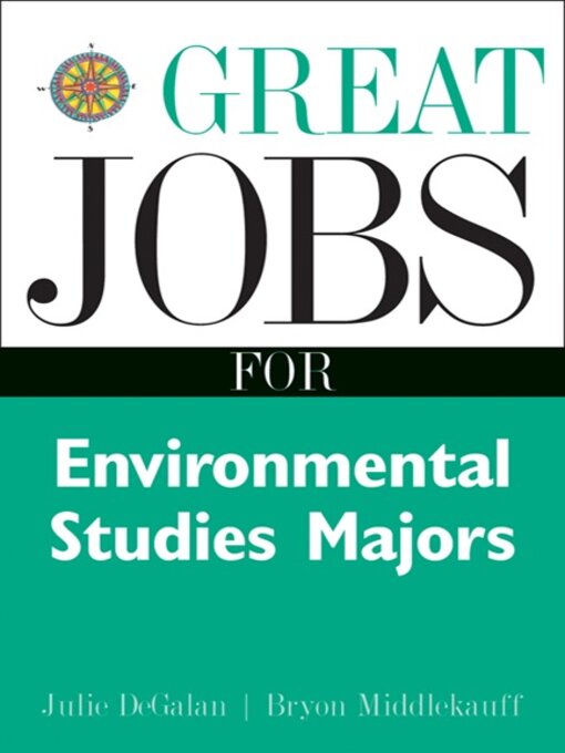 Title details for Great Jobs for Environmental Studies Majors by Julie DeGalan - Available